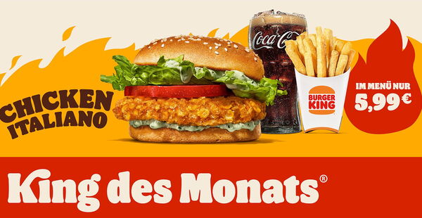 Hol dir deinen King des Monats®: den Chicken Italiano im Menü